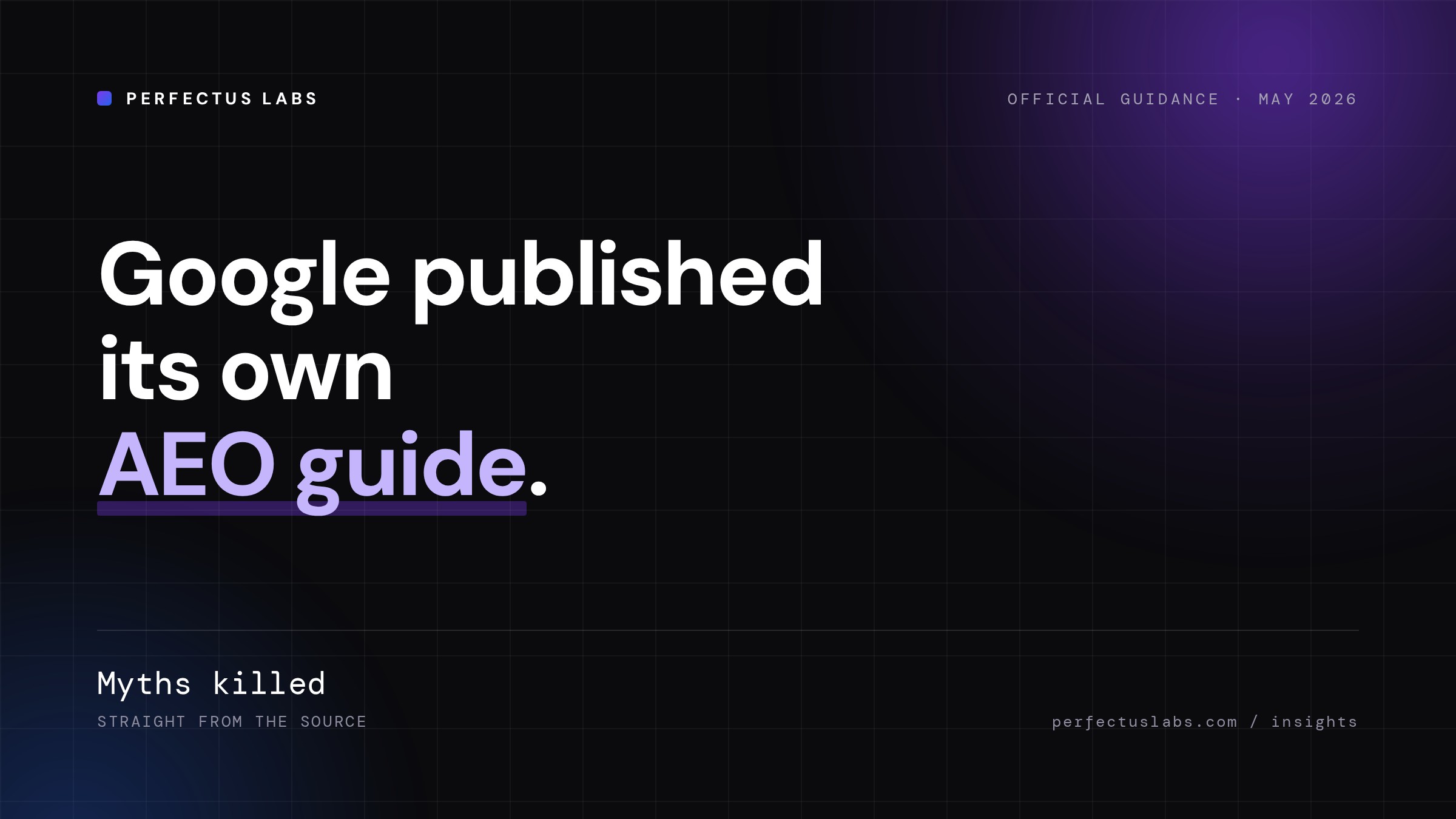 Google published its own AEO guide — and quietly corrected the industry, cover image