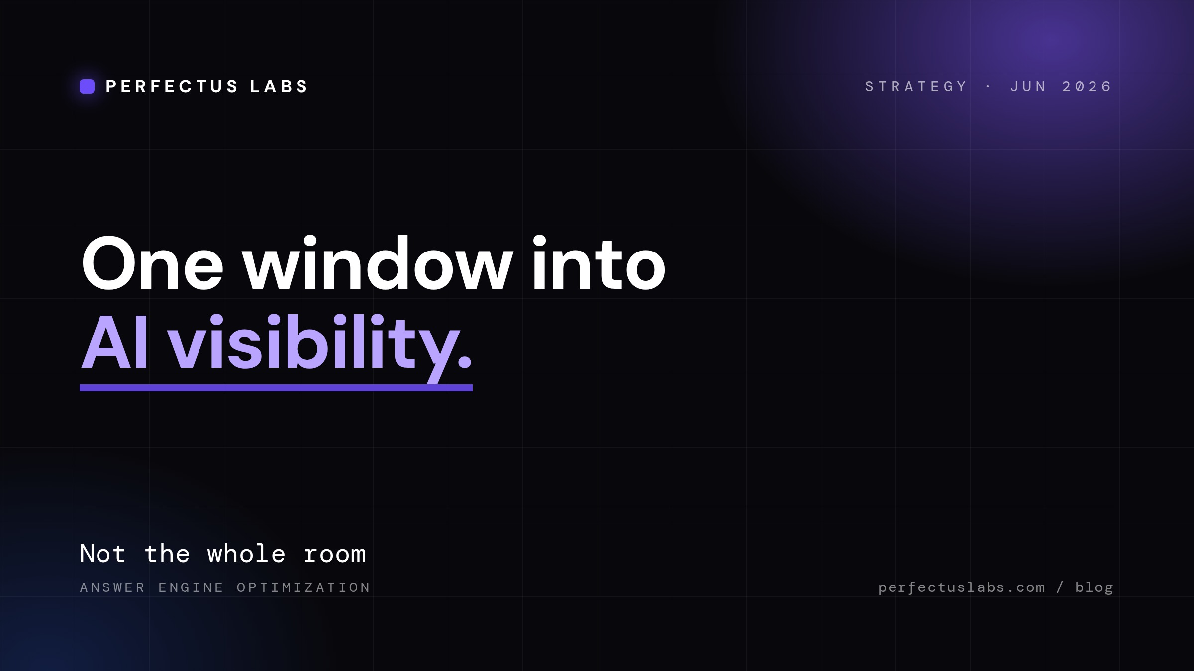 Google gave you one window into AI visibility. It is not the whole room., cover image
