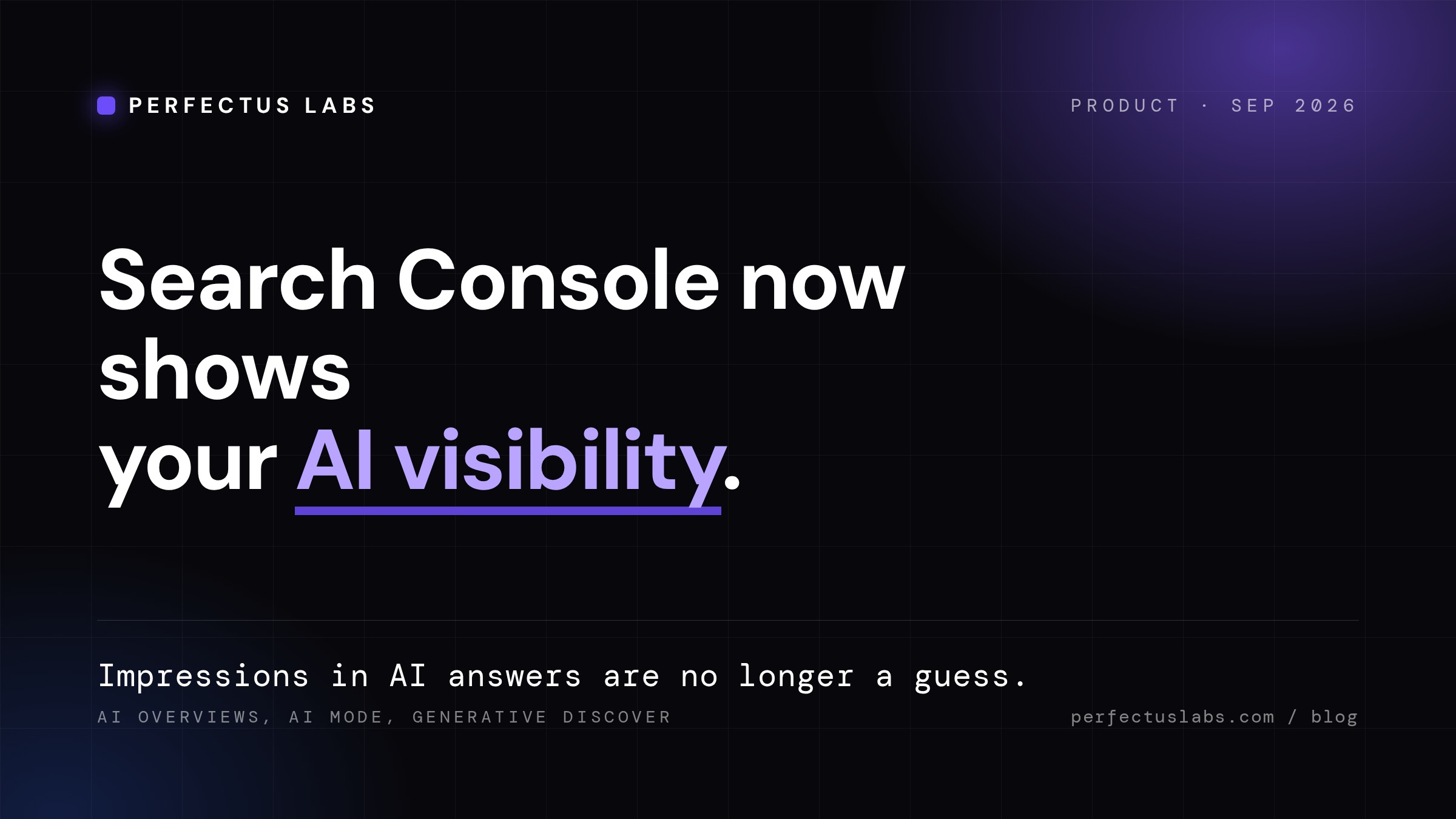 Search Console Now Reports Your AI Visibility. Here's What Changes., cover image